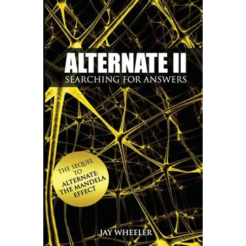 Alternate II: Searching for Answers to the Mandela Effect