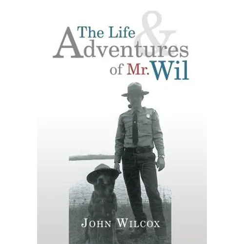 The Life and Adventures of Mr. Wil