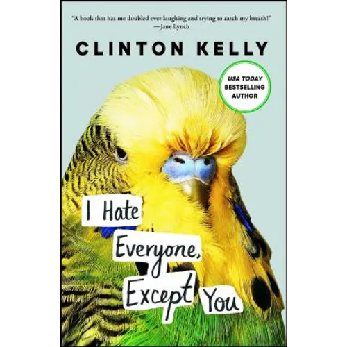 I Hate Everyone, Except You