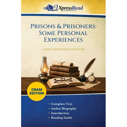 Prisons & Prisoners: Some Personal Experiences (Cram Edition)