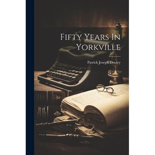Fifty Years In Yorkville