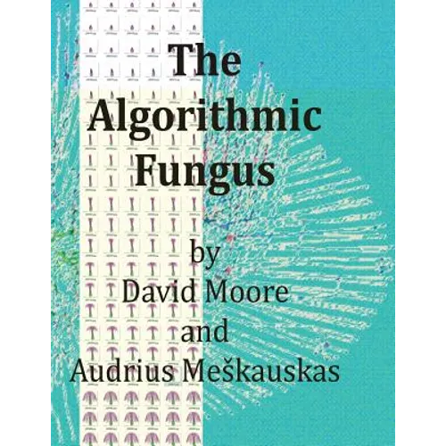 The Algorithmic Fungus