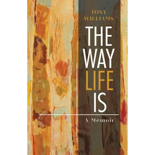 The Way Life Is: A Memoir