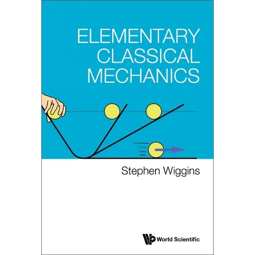 Elementary Classical Mechanics