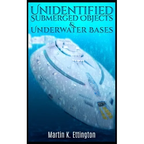 Unidentified Submerged Objects and Underwater Bases