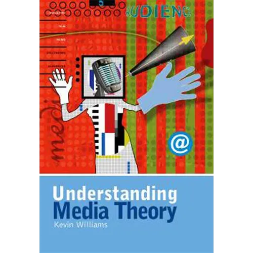 Understanding Media Theory