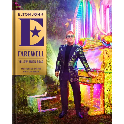 Farewell Yellow Brick Road: Memories of My Life on Tour
