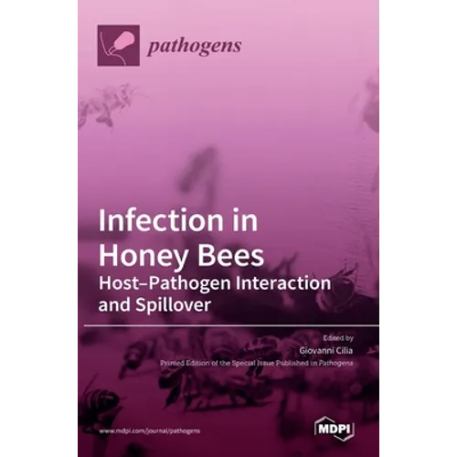 Infection in Honey Bees: Host-Pathogen Interaction and Spillover