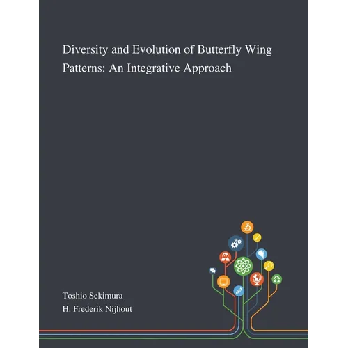 Diversity and Evolution of Butterfly Wing Patterns: An Integrative Approach