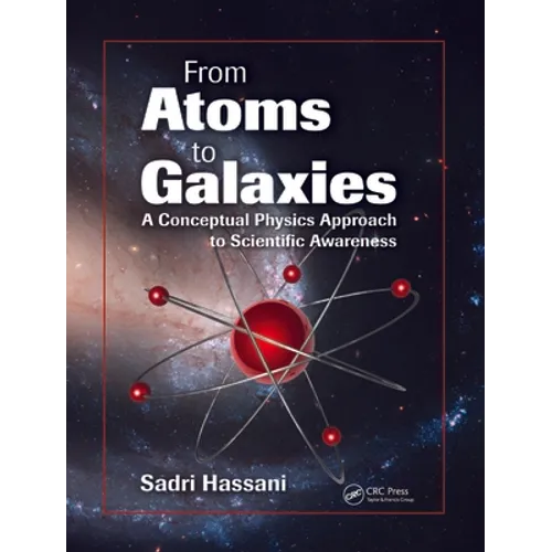 From Atoms to Galaxies: A Conceptual Physics Approach to Scientific Awareness