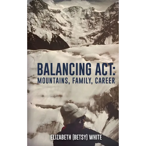 Balancing ACT: Mountains, Family, Career