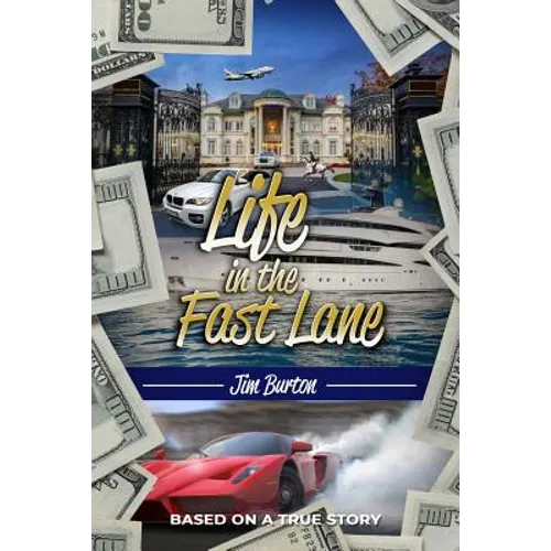 Life in the Fast Lane