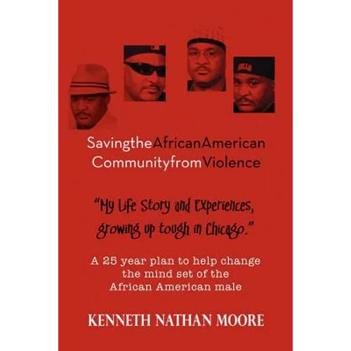 Saving the African American Community from Violence: Growing Up Tough in Chicago
