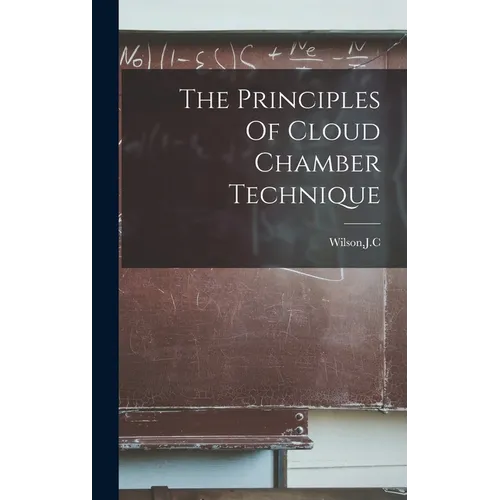 The Principles Of Cloud Chamber Technique