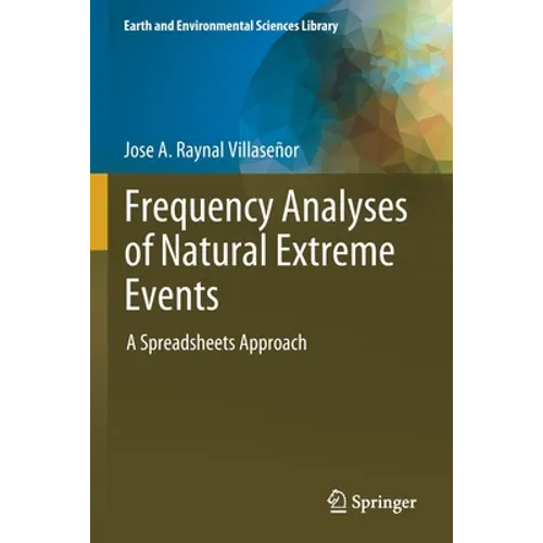 Frequency Analyses of Natural Extreme Events: A Spreadsheets Approach