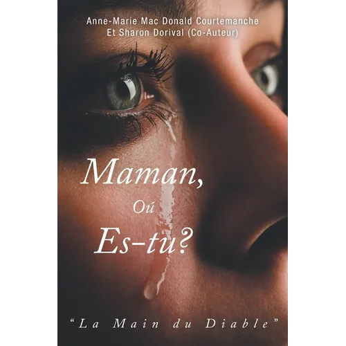 Maman, Où es-tu?: La Main du Diable
