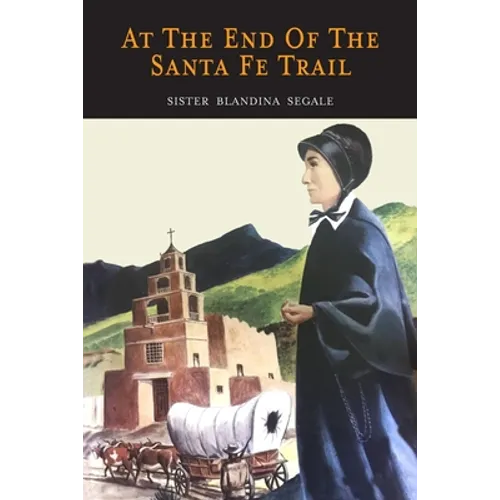 At the End of the Santa Fe Trail