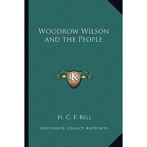 Woodrow Wilson and the People