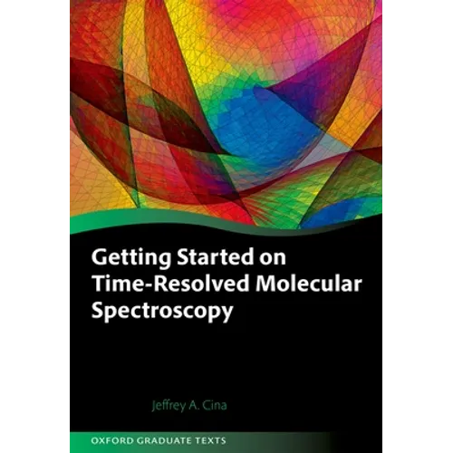 Getting Started on Time-Resolved Molecular Spectroscopy