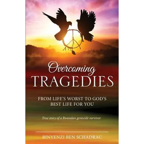 Overcoming Tragedies