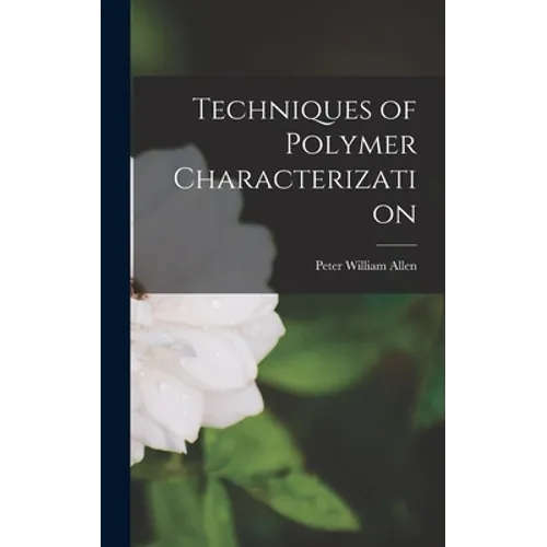 Techniques of Polymer Characterization