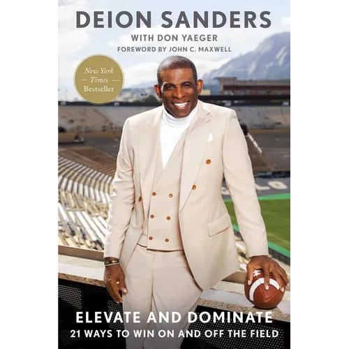 Elevate and Dominate: 21 Ways to Win on and Off the Field