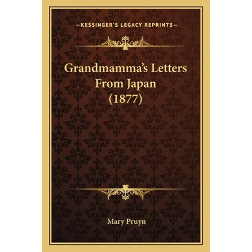 Grandmamma's Letters From Japan (1877)