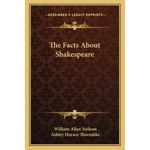 The Facts About Shakespeare