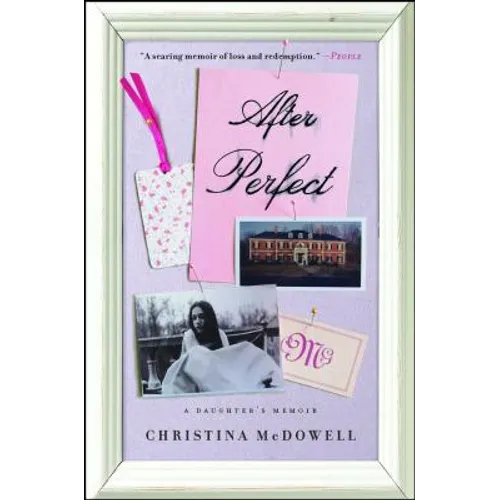 After Perfect: A Daughter's Memoir