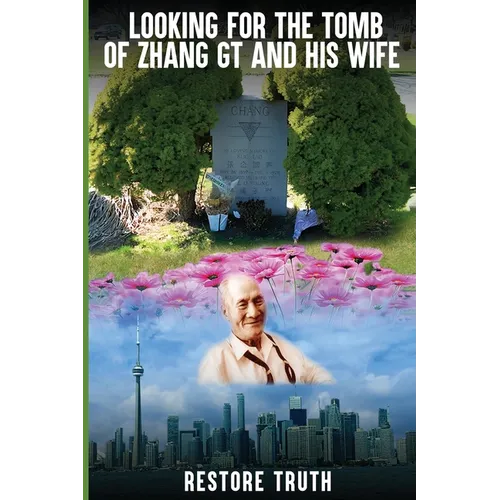 Looking for the Tomb of Zhang GT and His Wife