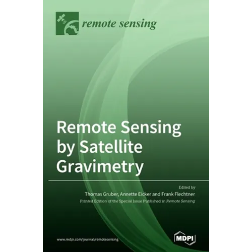 Remote Sensing by Satellite Gravimetry
