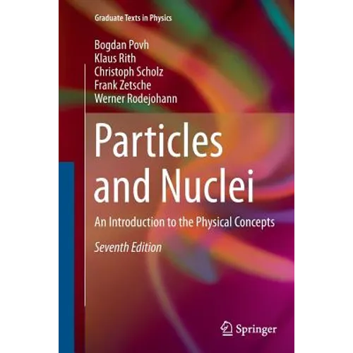 Particles and Nuclei: An Introduction to the Physical Concepts
