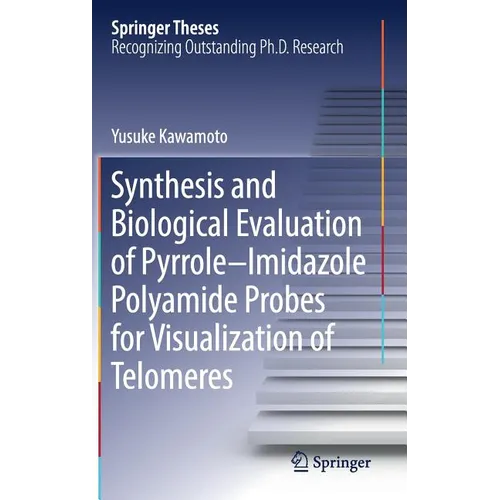 Synthesis and Biological Evaluation of Pyrrole-Imidazole Polyamide Probes for Visualization of Telomeres
