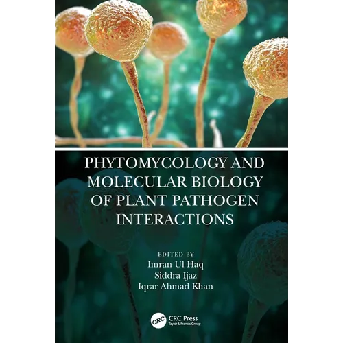 Phytomycology and Molecular Biology of Plant Pathogen Interactions