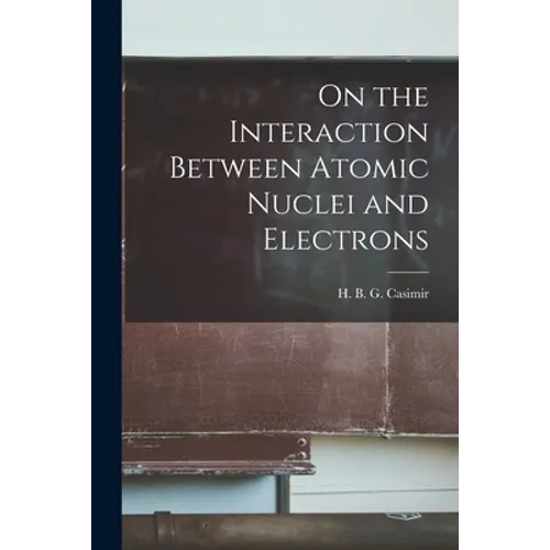 On the Interaction Between Atomic Nuclei and Electrons