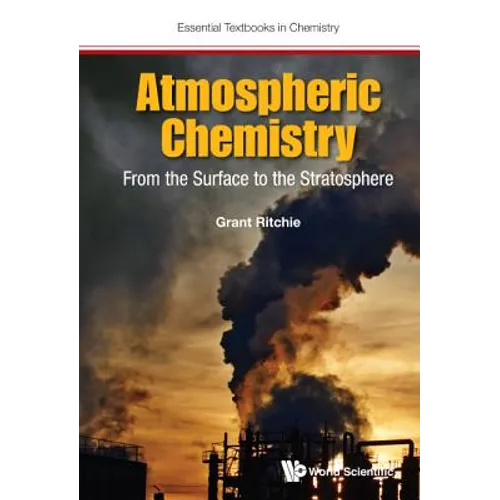 Atmospheric Chemistry: From the Surface to the Stratosphere