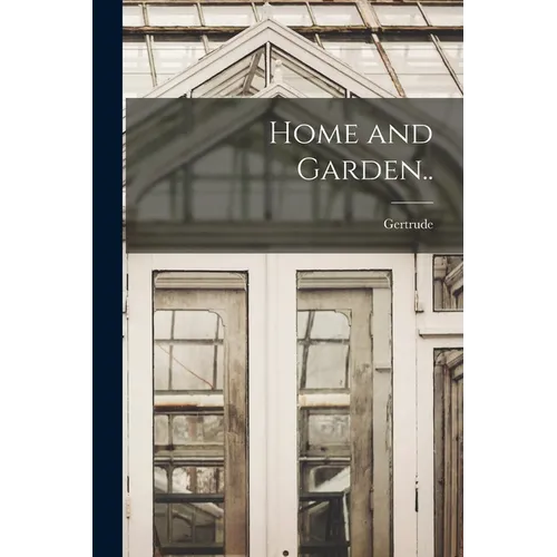 Home and Garden..