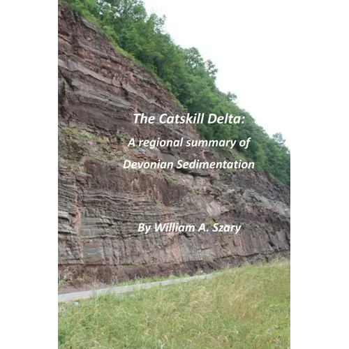 The Catskill Delta: A regional summary of Devonian Sedimentation