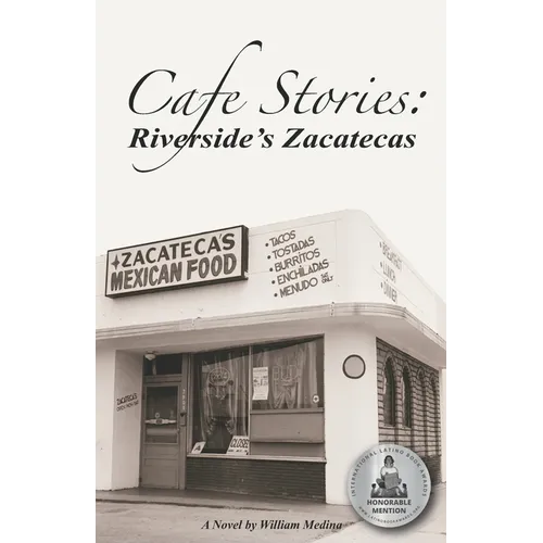 Cafe Stories: Riverside's Zacatecas - Paperback
