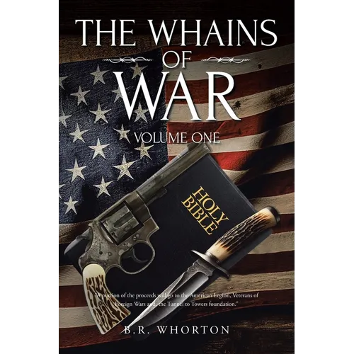 The Whains Of War: Volume One