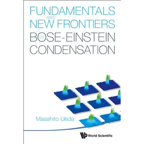 Fundamentals and New Frontiers of Bose..