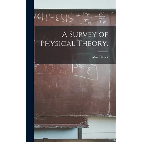 A Survey of Physical Theory.