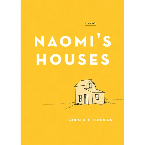 Naomi's Houses: A Memoir