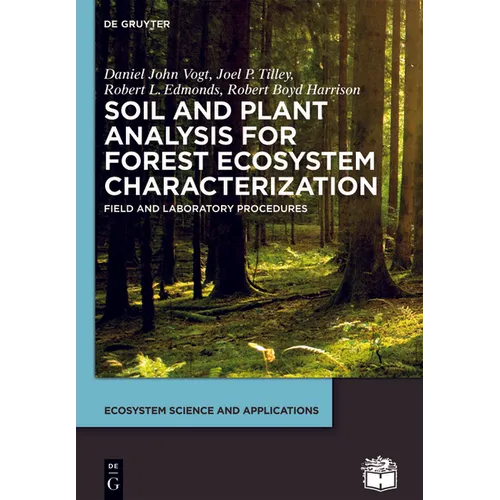 Soil and Plant Analysis for Forest Ecosystem Characterization