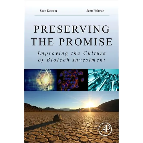 Preserving the Promise: Improving the Culture of Biotech Investment