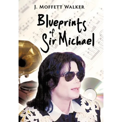 Blueprints of Sir Michael - Hardcover