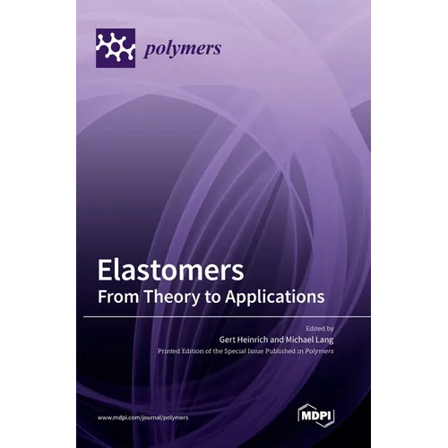 Elastomers: From Theory to Applications
