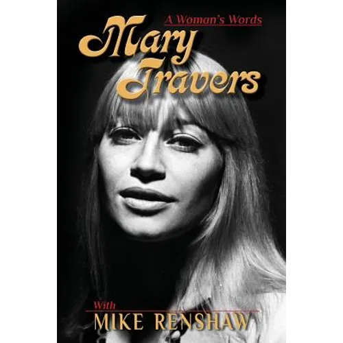 Mary Travers: A Woman's Words