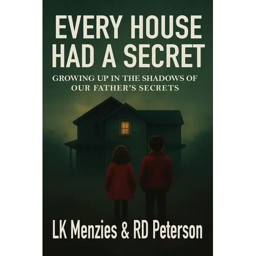 Every House Had a Secret