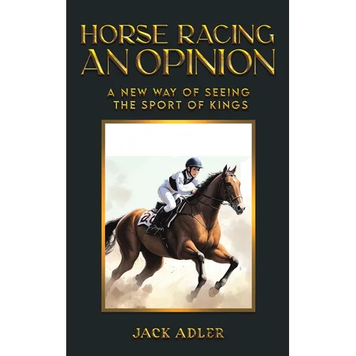 Horse Racing: An Opinion